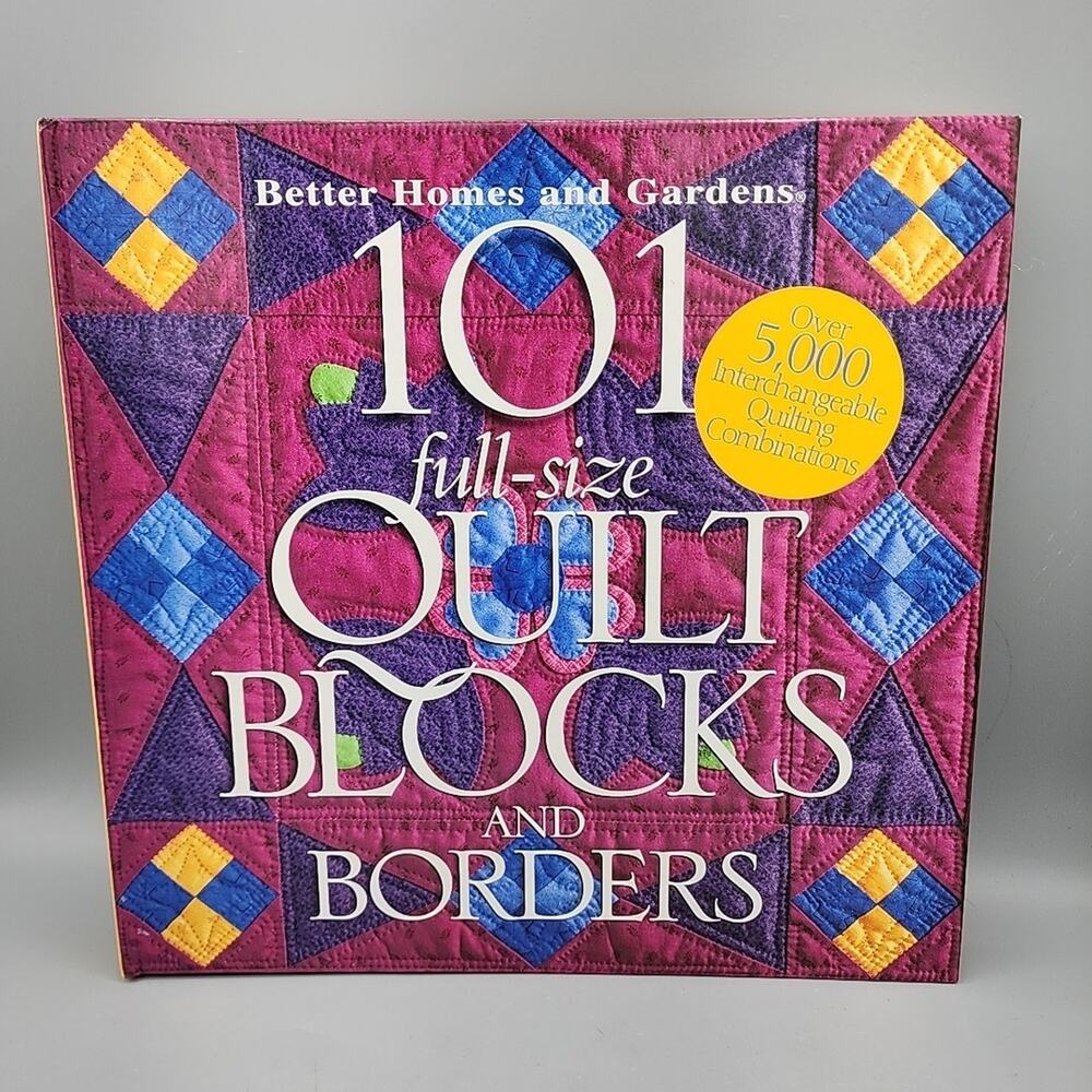 101 Full-Size Quilt Blocks & Borders Better Homes& Gardens Hardcover